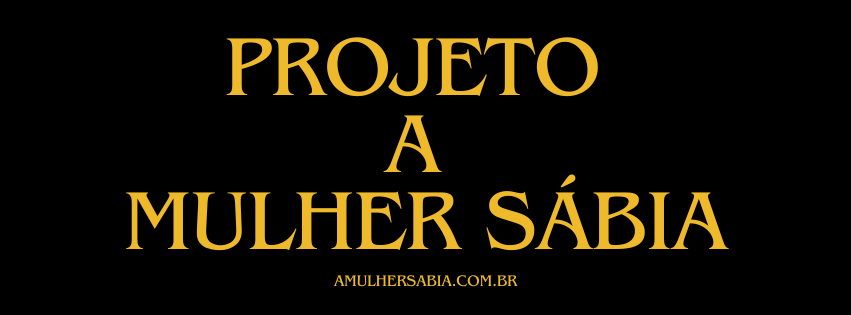 Projeto A Mulher Sábia